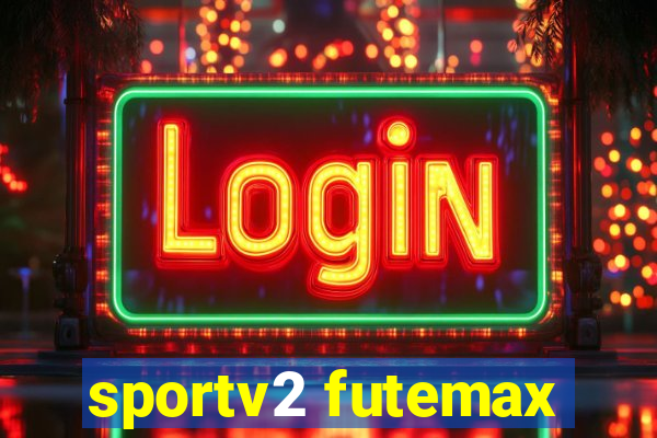 sportv2 futemax